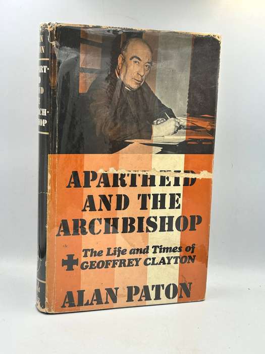 Apartheid and the Archbishop by Alan Paton