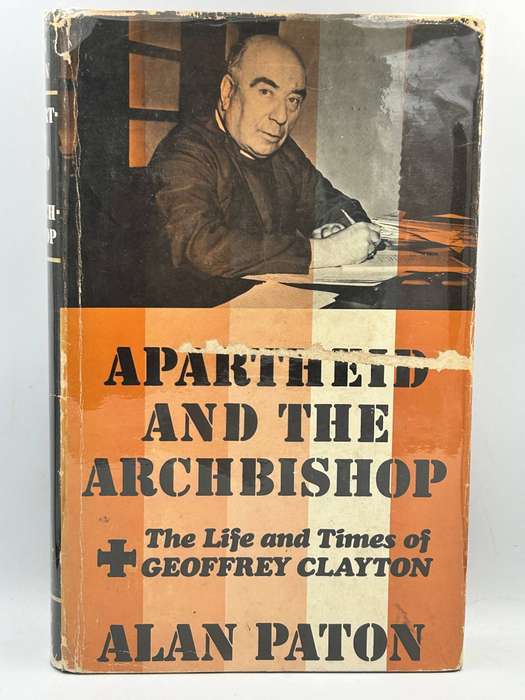 Apartheid and the Archbishop by Alan Paton