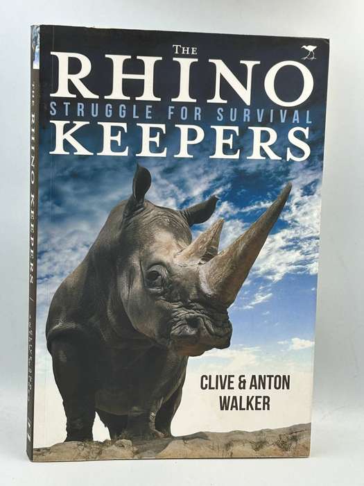 The Rhino Keepers. Struggle for survival. Clive and Anton Walker