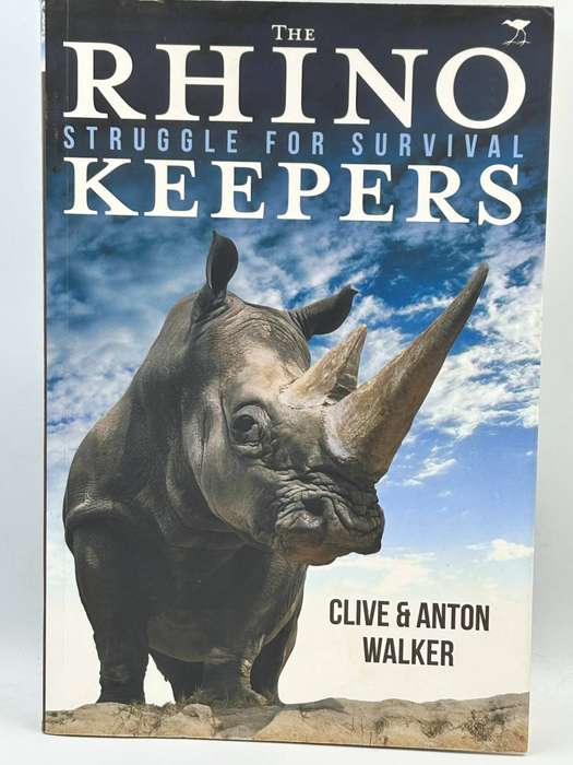 The Rhino Keepers. Struggle for survival. Clive and Anton Walker
