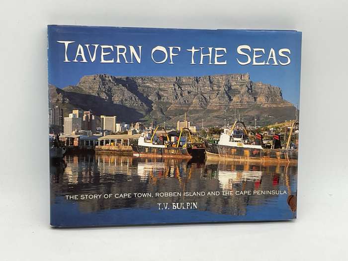 Tavern of the Seas: The Story of Cape Town, Robben Island and the Cape Peninsular - TV Bulpin