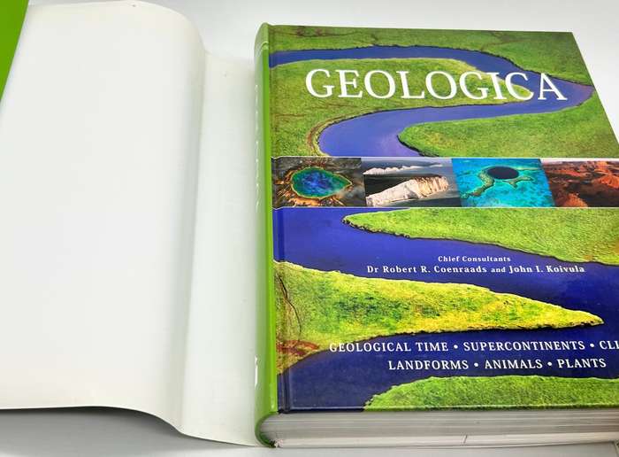 Geologica: The Origins of the Earth, Landscapes, Landforms, Plants and Animals Robert R. Coenraads