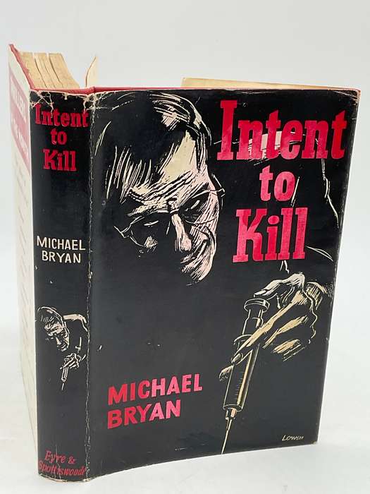 Intent to Kill by Michael Bryan Pseudonym for Brian Moore 1956 | Scarce and valuable