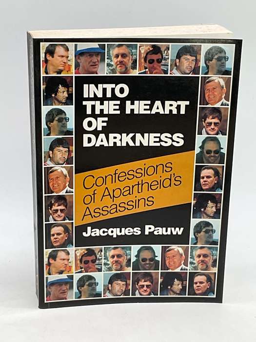 Into the Heart of Darkness: Confessions of Apartheid's Assassins - Jacques Pauw
