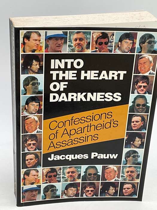 Into the Heart of Darkness: Confessions of Apartheid's Assassins - Jacques Pauw