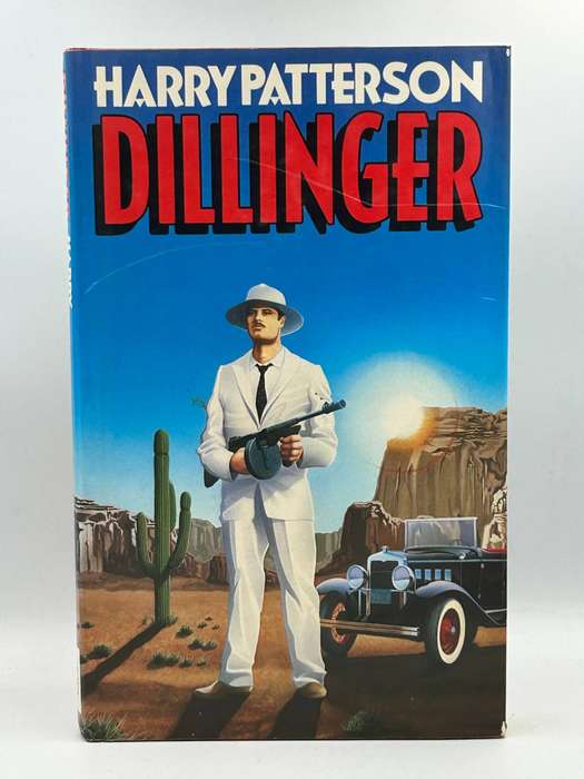 Dillinger ~ Harry Patterson | Hard Cover 1983