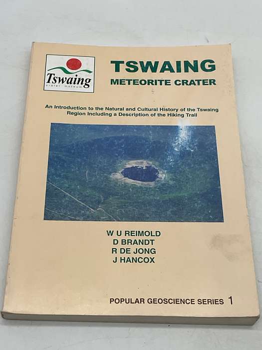 Tswaing Meteorite Crater: An introduction to the natural and cultural history of the Tswaing Region