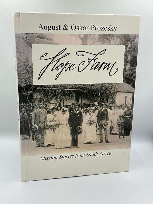 Hope Farm ~ Mission Stories from South Africa by August & Oskar Prozesky | Signed by Oskar