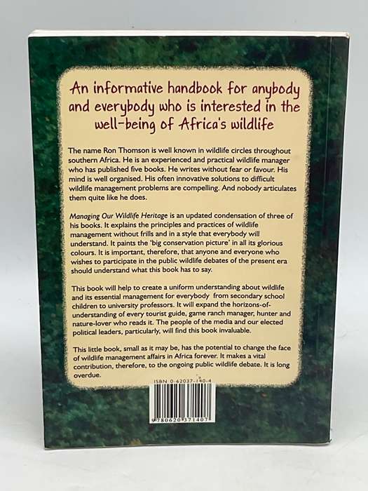 Managing Our Wildlife Heritage: An Informative Handbook for Anybody ... Ron Thomson