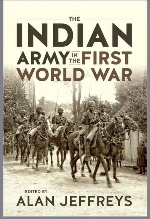 The Indian Army in the First World War by Alan Jeffreys 2018