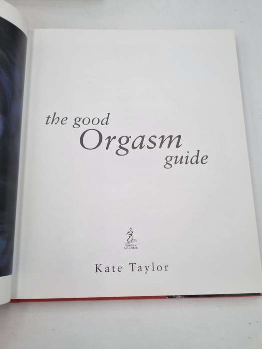 The Good Orgasm Guide - Kate Taylor