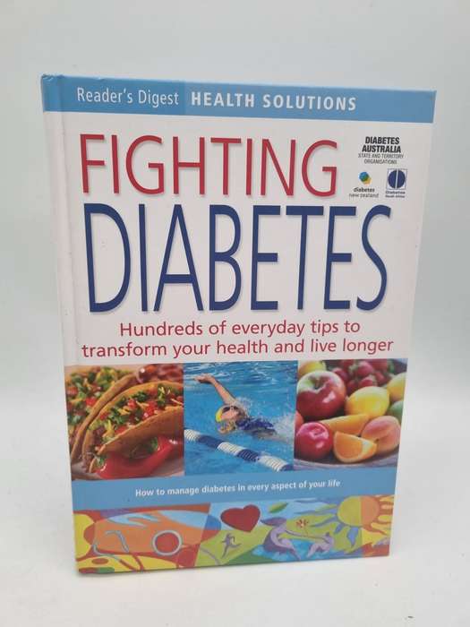 Fighting Diabetes: Hundreds of everyday tips to tranform your health & live longer