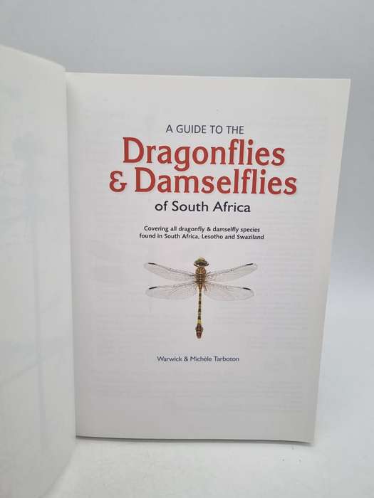 A Guide to the Dragonflies and Damselflies of South Africa - Warwick and Michele Tarboton