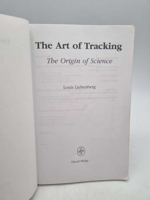 The Art of Tracking - The Origin of Science by Louis Liebenberg