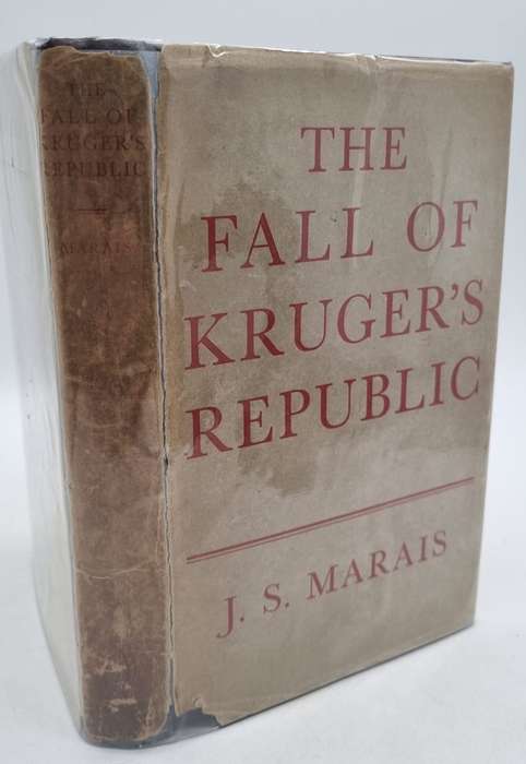 The Fall of Kruger`s Republic - JS Marais