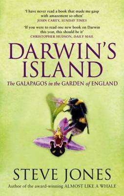 Darwin's Island: The Galapagos in the Garden of England  by Steve Jones