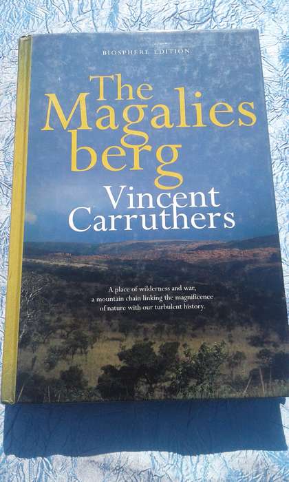 `The Magaliesberg`  Vincent Carruthers.  Hard cover.