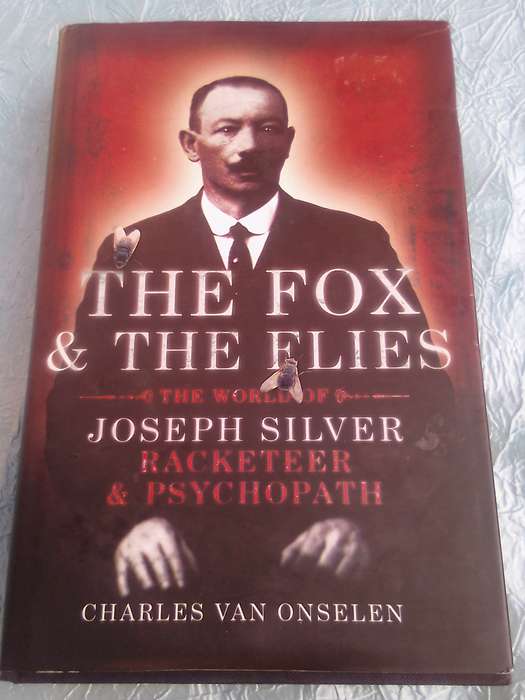 "The Fox & the Flies"  The World of Joseph Silver. Hard cover.