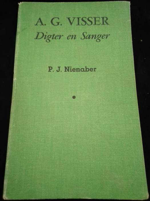 1950.  "Digter en Sanger. A. G. Visser".  Hard cover.