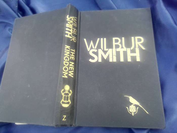 "The New Kingdom"  Wilbur Smith.  Hard cover.