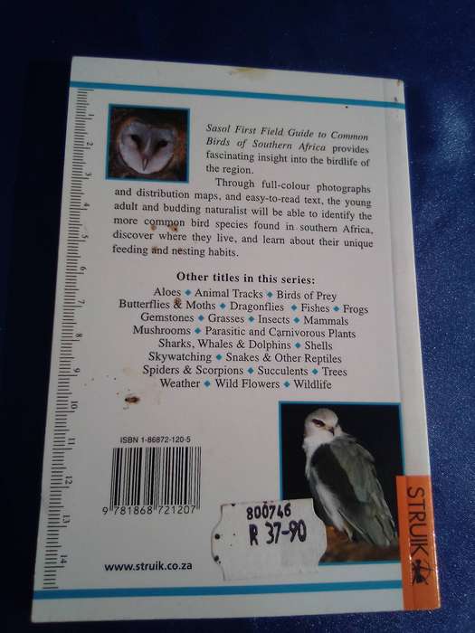 "Sasol First Field Guide to Common Birds of Southern Africa". Pocketbook-sized soft cover.