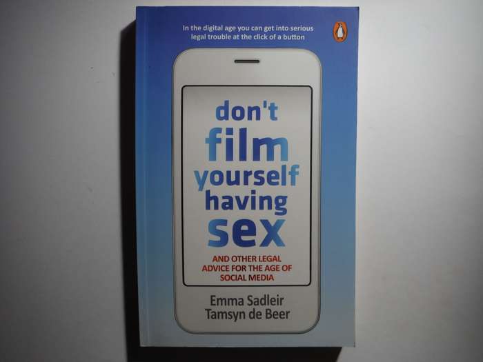 Don't Film Yourself Having Sex - Paperback - Emma Sadleir