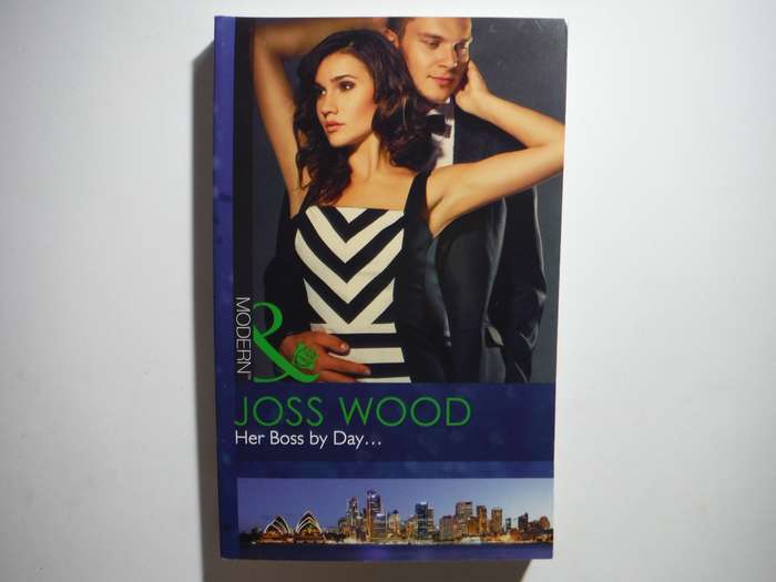 Mills & Boon : Her Boss by Day - Paperback - Joss Wood