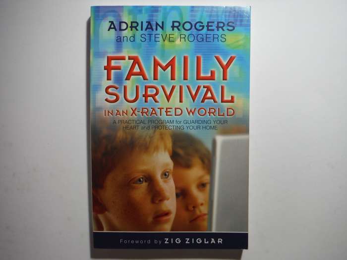 Family Survival in an X-Rated World - Paperback - Adrian Rogers