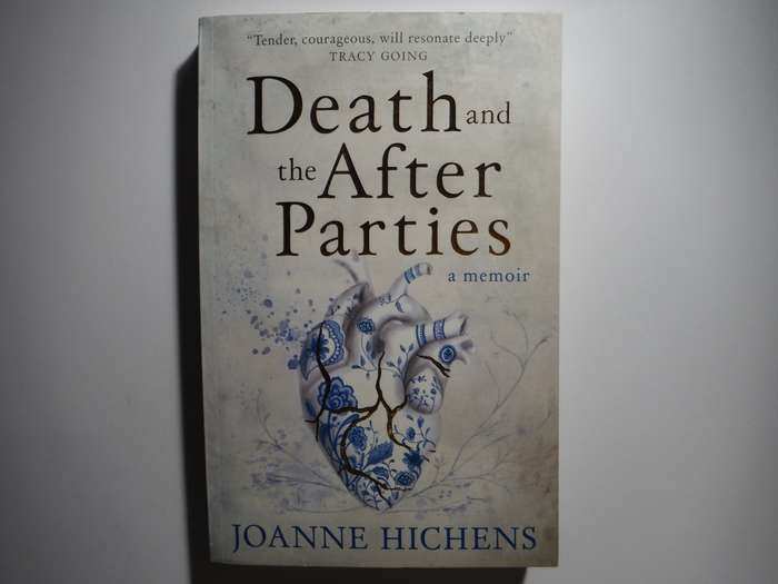 Death and the After Parties : A Memoir - Paperback - Joanne Hichens