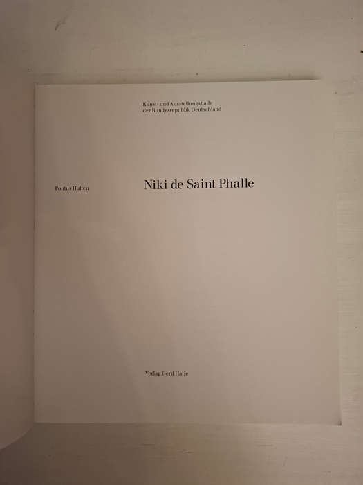 Niki de Saint Phalle. Sonderausgabe: Katalog zur Ausstellung in der Kunst- und Ausstellungshalle der