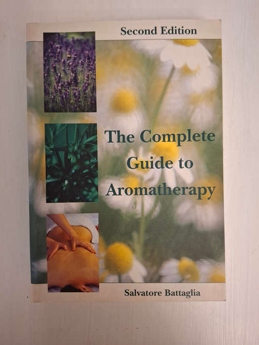 The Complete Guide to Aromatherapy (Second Edition)  Salvatore Battaglia
