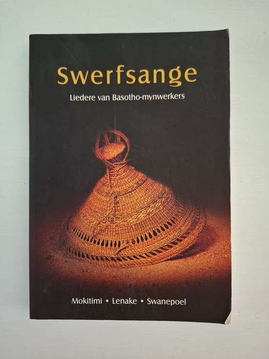 Swerfsange - Liedere van Basotho-mynwerke (M. I. P. Mokitimi)