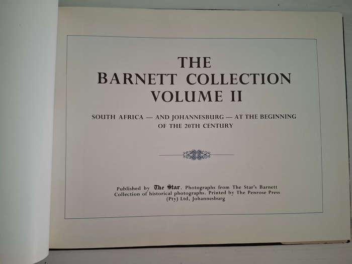 The Barnett Collection Volume II: South Africa And Johannesburg At the Beginning Of The 20th Century