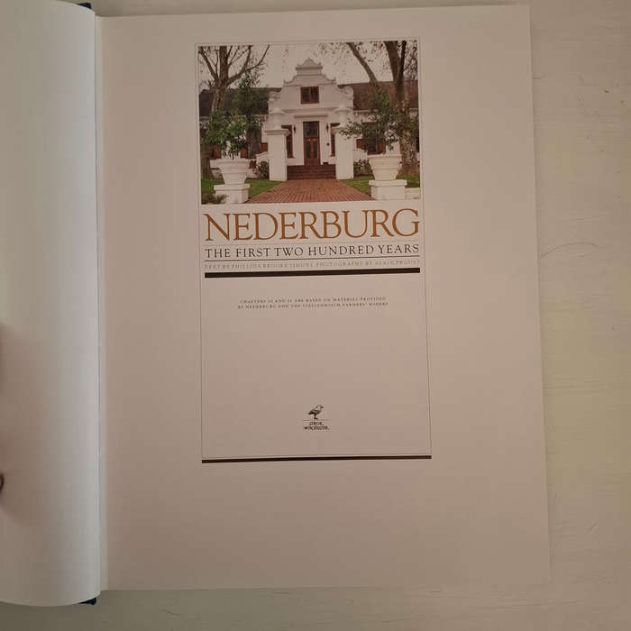 Nederburg The First Two Hundred Years - Simons, Phillida Brooke (text), and Alain Proust (photograph