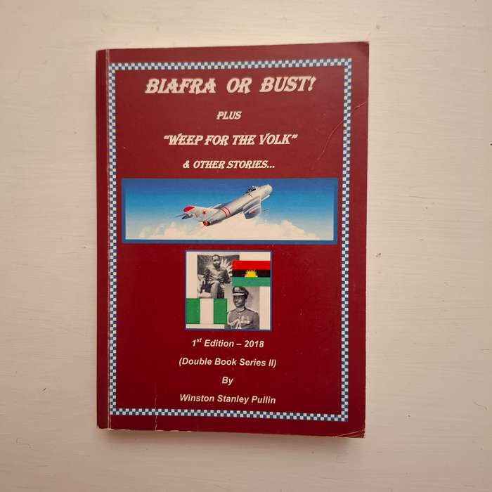 Biafra or Bust! (Winston Stanley Pullin)