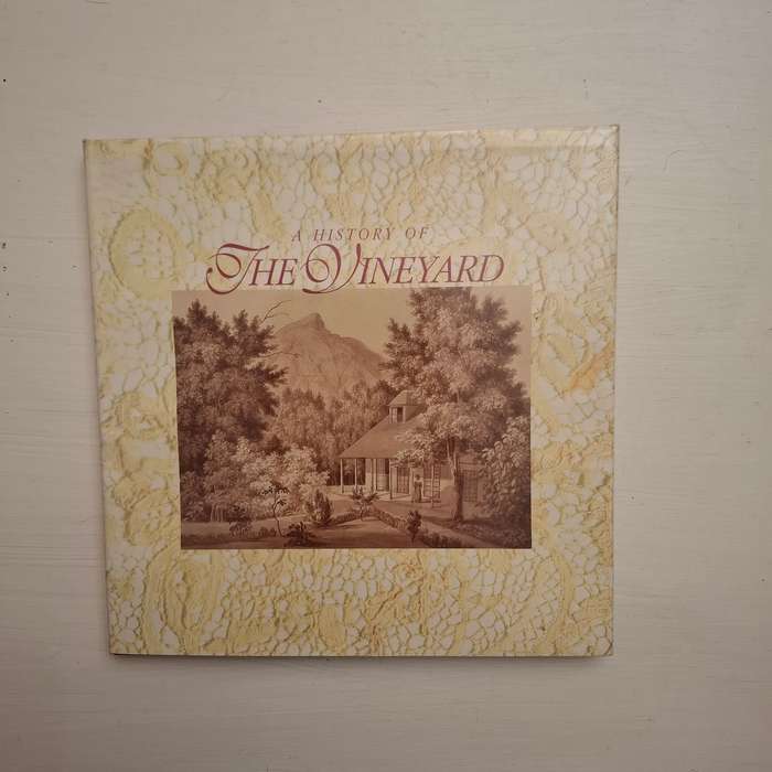 A History of The Vineyard (Jill Baikoff)