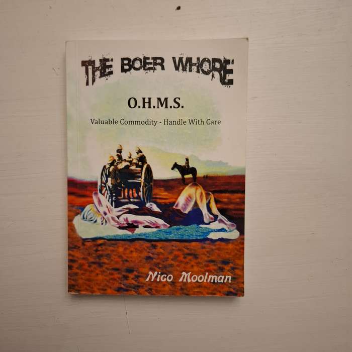 The Boer W*o*e : OHMS - Valuable Commodity - Handle With Care (Nico Moolman)