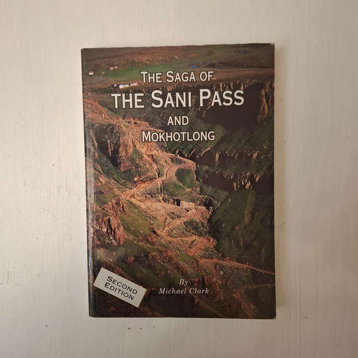 The Saga of Sani Pass and Mokhotlong (Michael Clark)