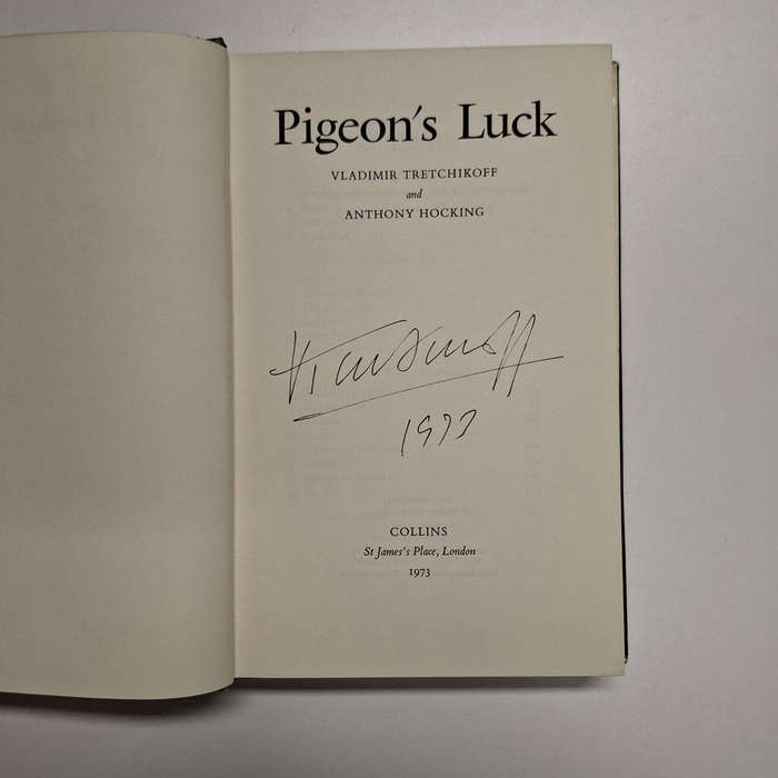 Pigeons Luck: Artists Life Story that reads like a Thriller by Tretchikoff & Hocking (SIGNED)