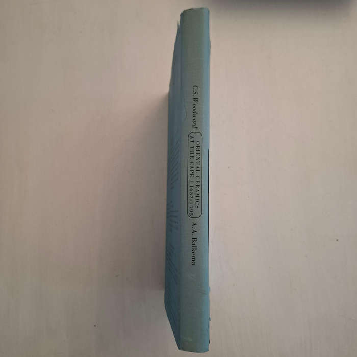 Oriental Ceramics at the Cape of Good Hope 1652-1795. An Account of the Porcelain Trade of the Dutch