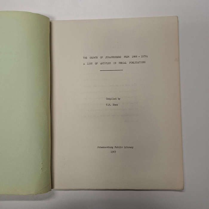 The Growth of Johannesburg from 1886 - 1939, A List of Articles in Serial Publications