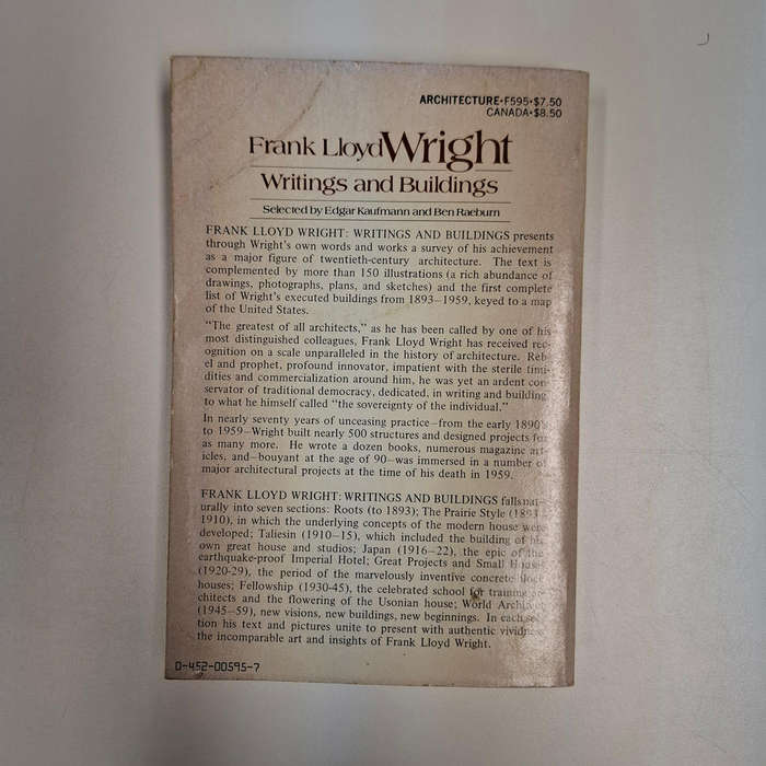 Frank Lloyd Wright: Writings and Buildings (Selected by Edgar Kaufmann and Ben Raebum)