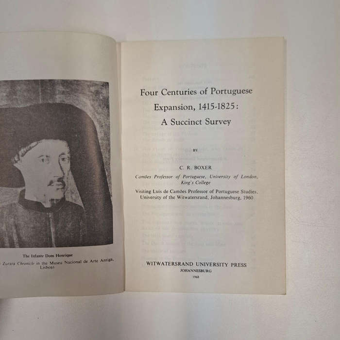 Four Centuries of Portuguese Expansion, 1415-1825: A Succinct Survey (C.R. Boxer)