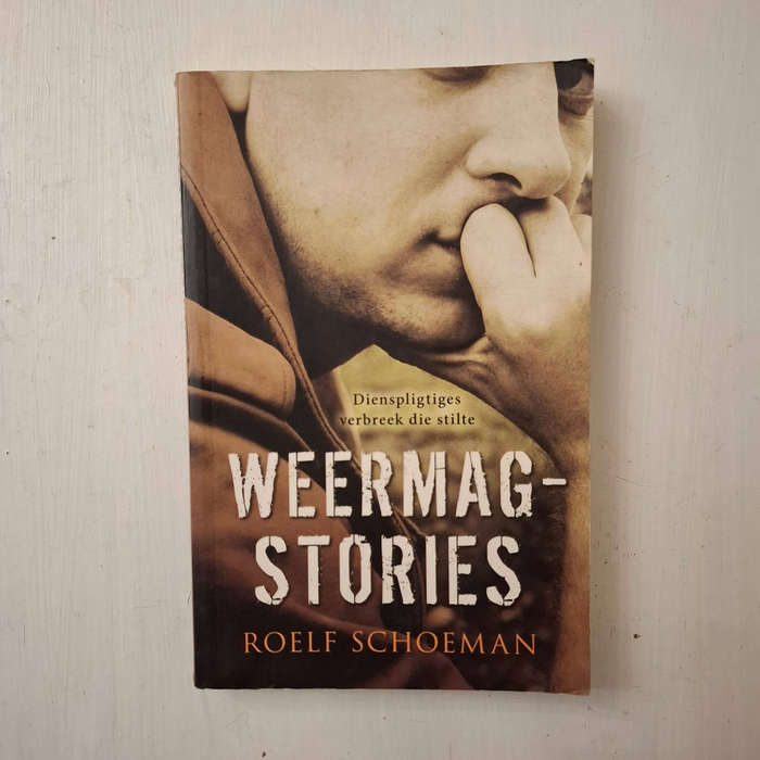 Weermagstories: Dienspligtiges verbreek die stilte deur Roelf Schoeman