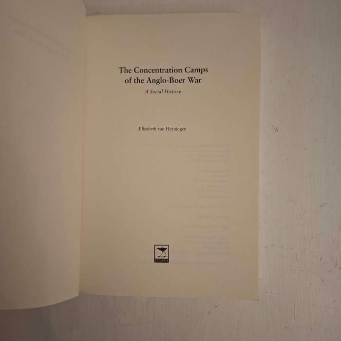 The Concentration Camps of the Anglo-Boer War: A Social History  (Elizabeth van Heyningen)