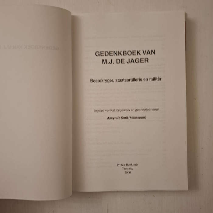 Gedenkboek Van M.J. De Jager (1872 - 1939): Boerekryger, Staatsartilleris En Militer (Alwyn P Smit)