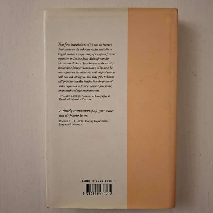 The Migrant Farmer In The History Of Cape Colony: 1657-1842  (P.J. Van Der Merwe)