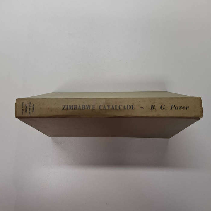 Zimbabwe cavalcade: Rhodesia's romance (B.G. Paver)