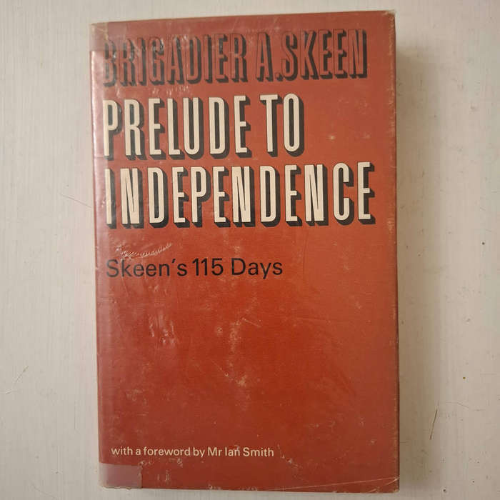 Prelude To Independence: Skeen's 115 Days (A. Skeen)