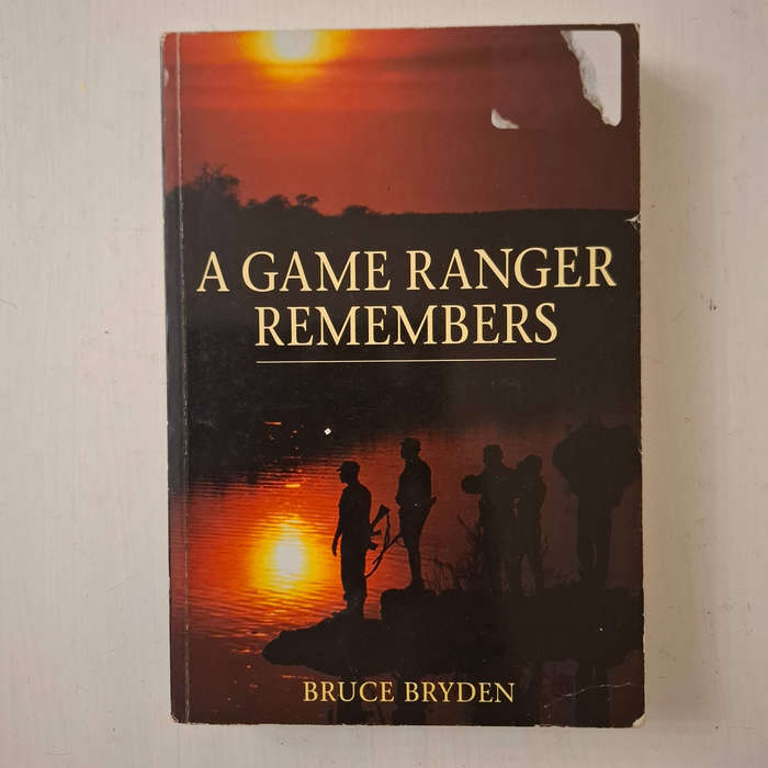 A Game Ranger Remembers (Bruce Bryden)